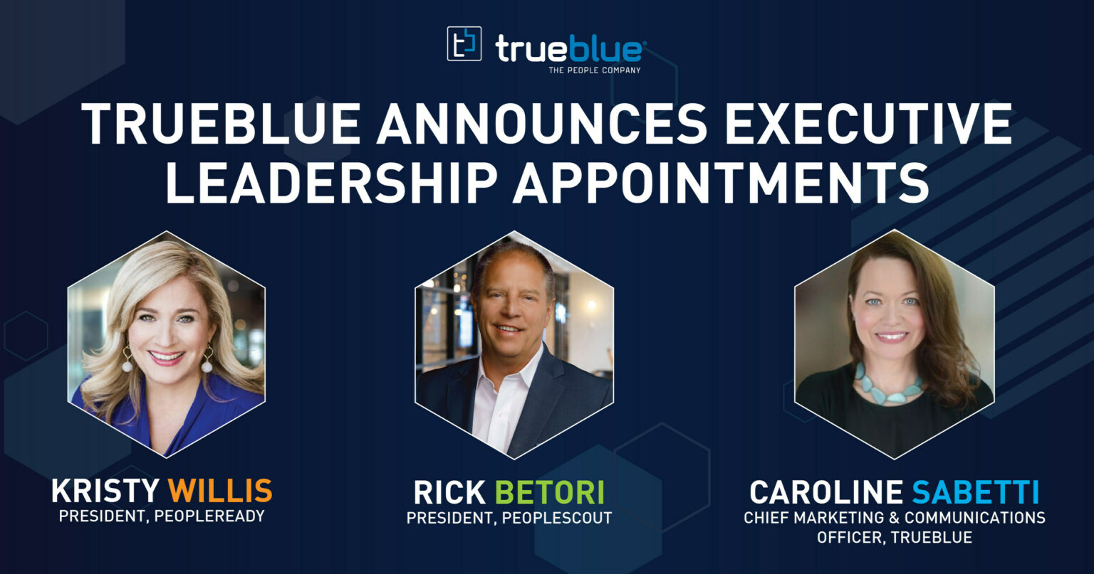 TrueBlue Announces Executive Leadership Appointments - PeopleScout RPO ...