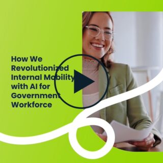 Video Case Study: AI-Driven Internal Mobility for an APAC Government Agency